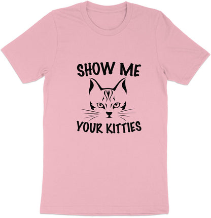 Pawsitively Playful - 'Show Me Your Kitties' Cheeky Tee