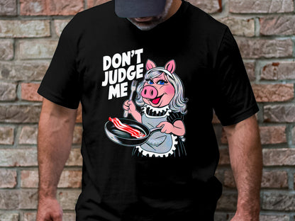 Don't Judge Me - Funny Pig Cooking Graphic Tee