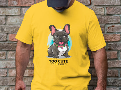Too Cute Frenchie - French Bulldog Tee with Playful Charm