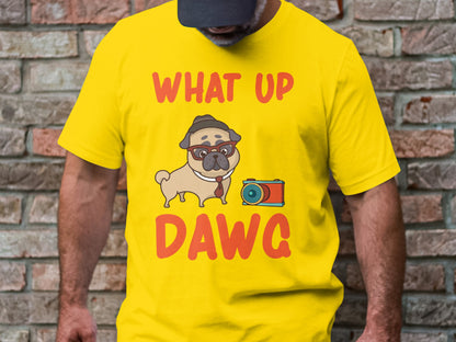 What Up Dawg - Pug Life Graphical Designer Tee