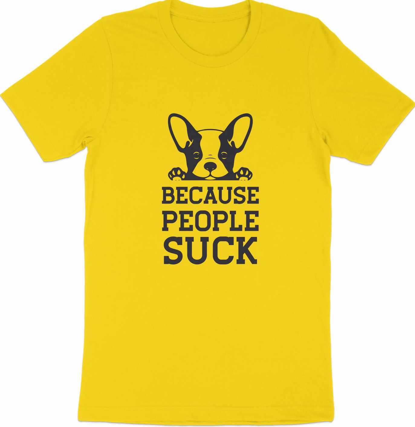 Canine Candor - 'Because People Suck' French Bulldog Tee