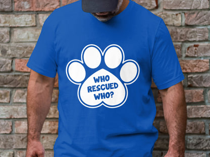 Dogs Companion's Echo Tee - Who Rescued Who?