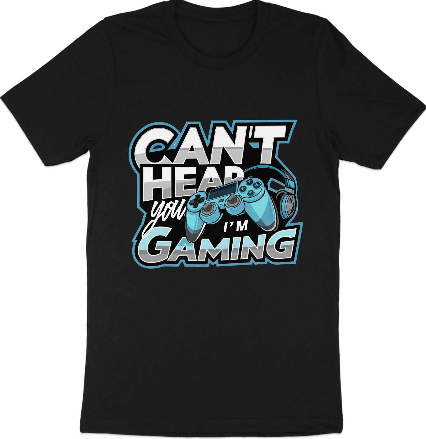 Can't Hear You, I'm Gaming' Tee - Ultimate Gamer's Uniform