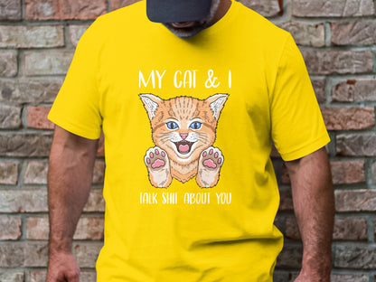 Cheeky Chatter Tee – My Cat and I Talk Sh*t About You