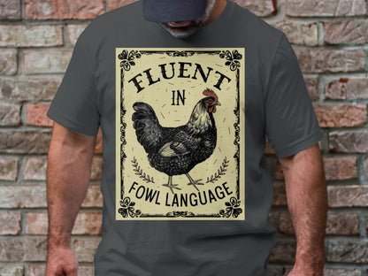Cluckin Good Tee - Mastering Fowl Language
