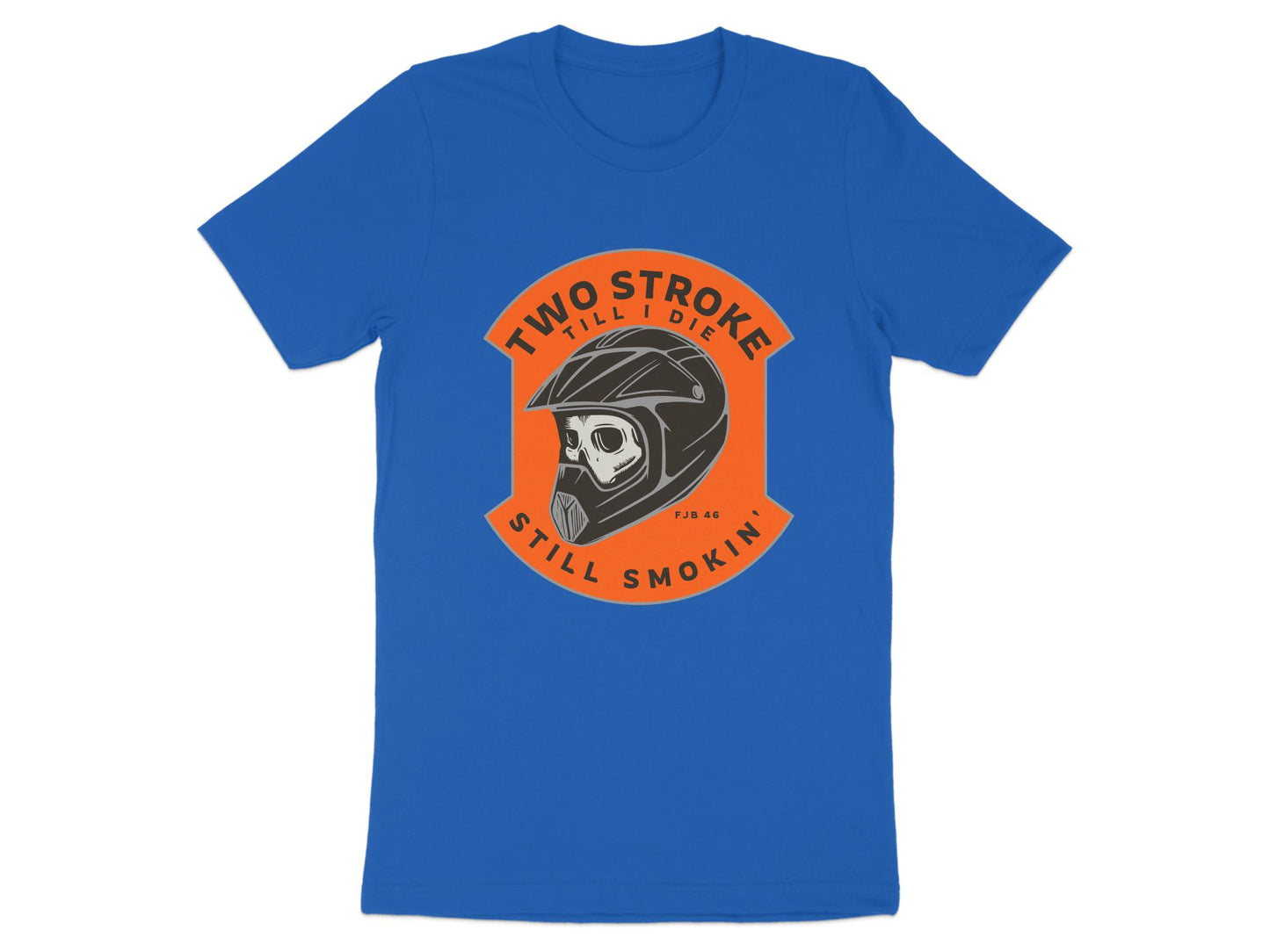 Two Stroke Till I Die - Still Smokin' Graphic Tee