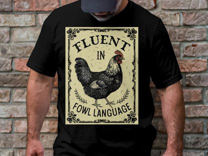 Cluckin Good Tee - Mastering Fowl Language