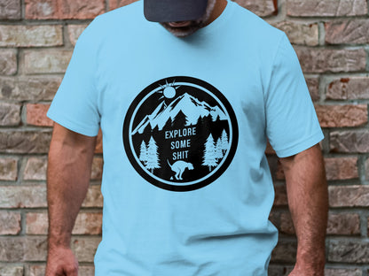 Explore Some Sh*t" Tee – Nature Meets Canine Humor Edition