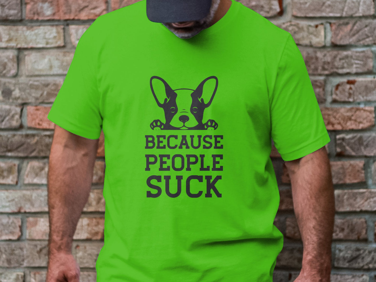 Canine Candor - 'Because People Suck' French Bulldog Tee
