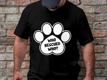 Dogs Companion's Echo Tee - Who Rescued Who?