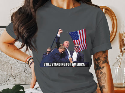 Still Standing for America - Iconic Trump Assassination Attempt T-Shirt