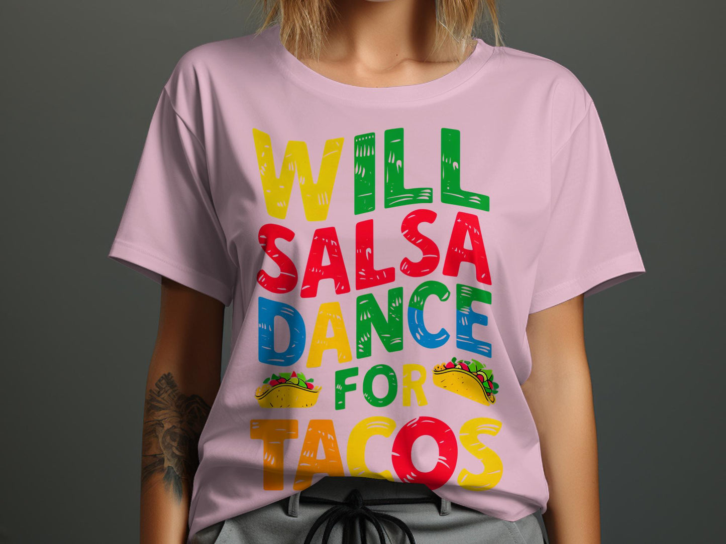 Will Salsa Dance for Tacos - Fun Foodie Tee