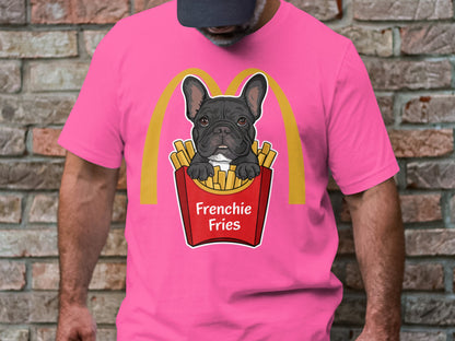 Frenchie Fries - Humorous French Bulldog And Fast Food Mashup Tee