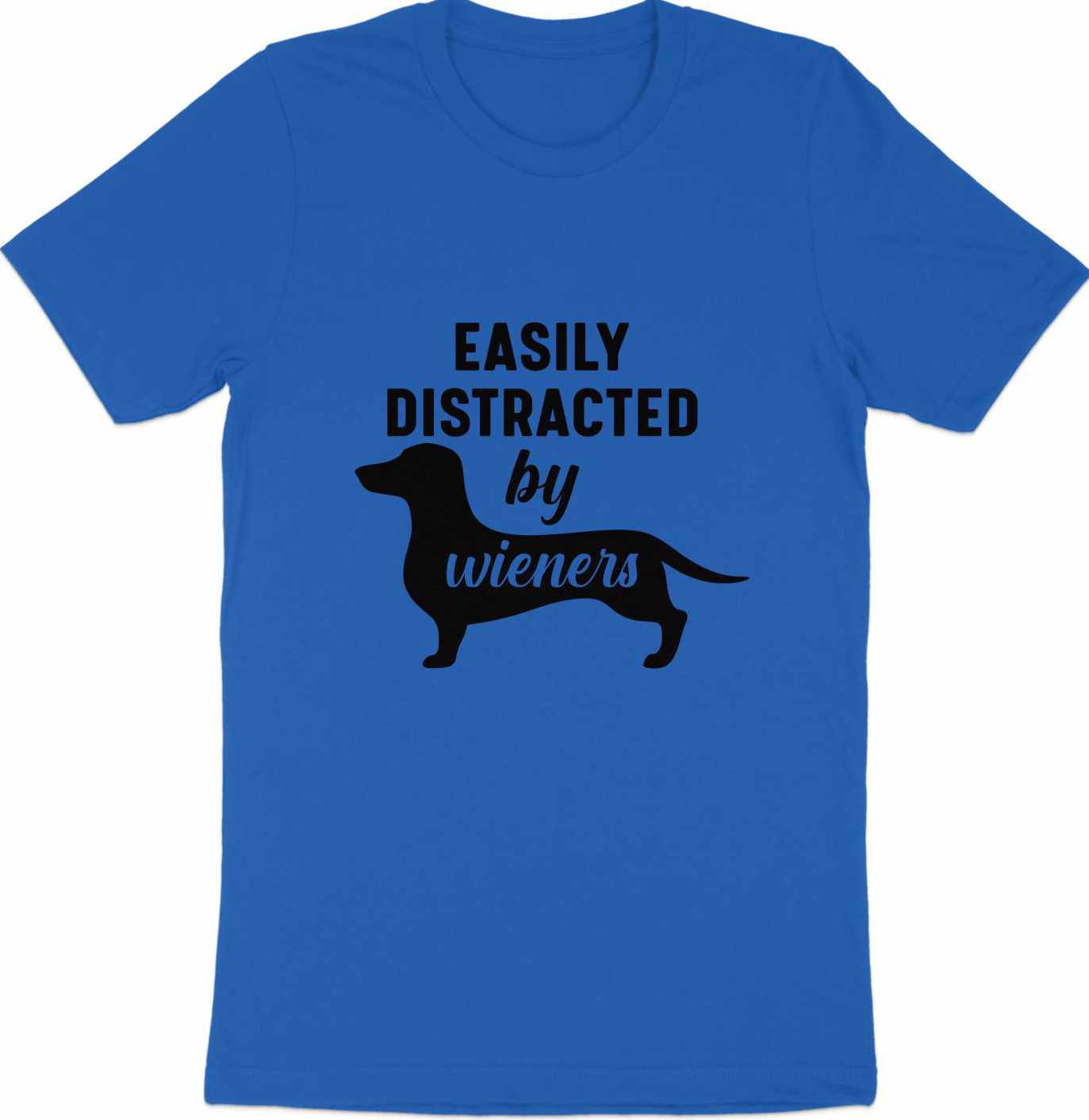 Distracted by Wieners Tee - A Humorous Nod to Dachshund Devotees