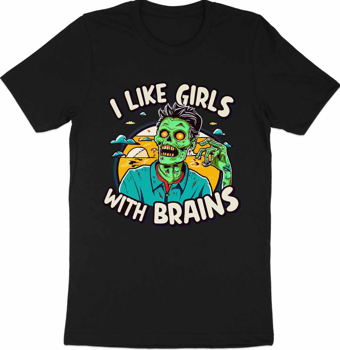 Undead Compliments T-Shirt – 'I Like Girls with Brains'"