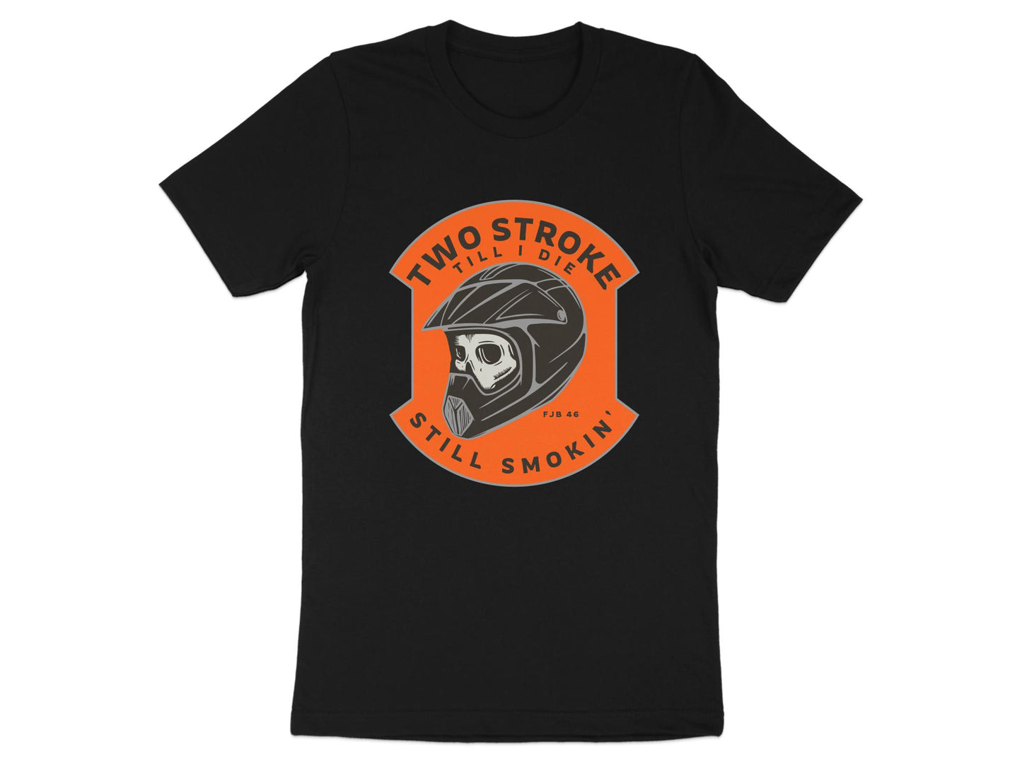 Two Stroke Till I Die - Still Smokin' Graphic Tee