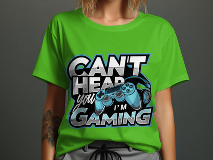 Can't Hear You, I'm Gaming' Tee - Ultimate Gamer's Uniform