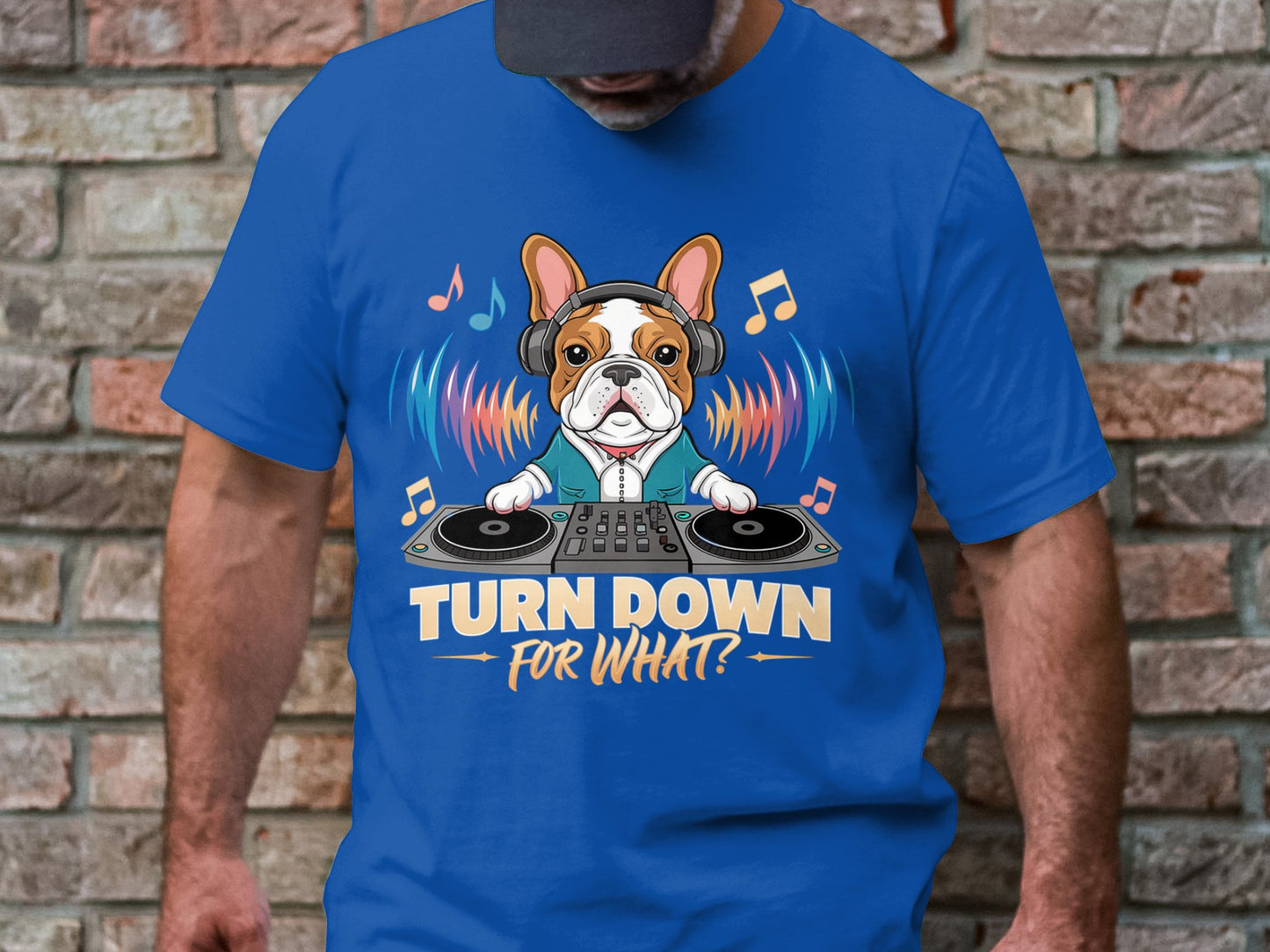 DJ French Bulldog T-Shirt - Turn Down for What Edition