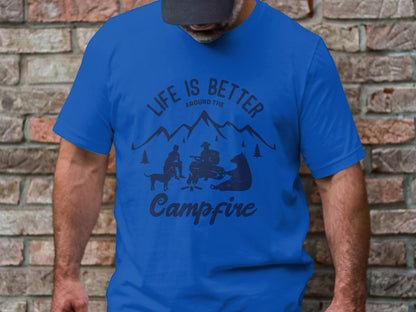 Life is Better Around the Campfire Cozy Campfire T-Shirt