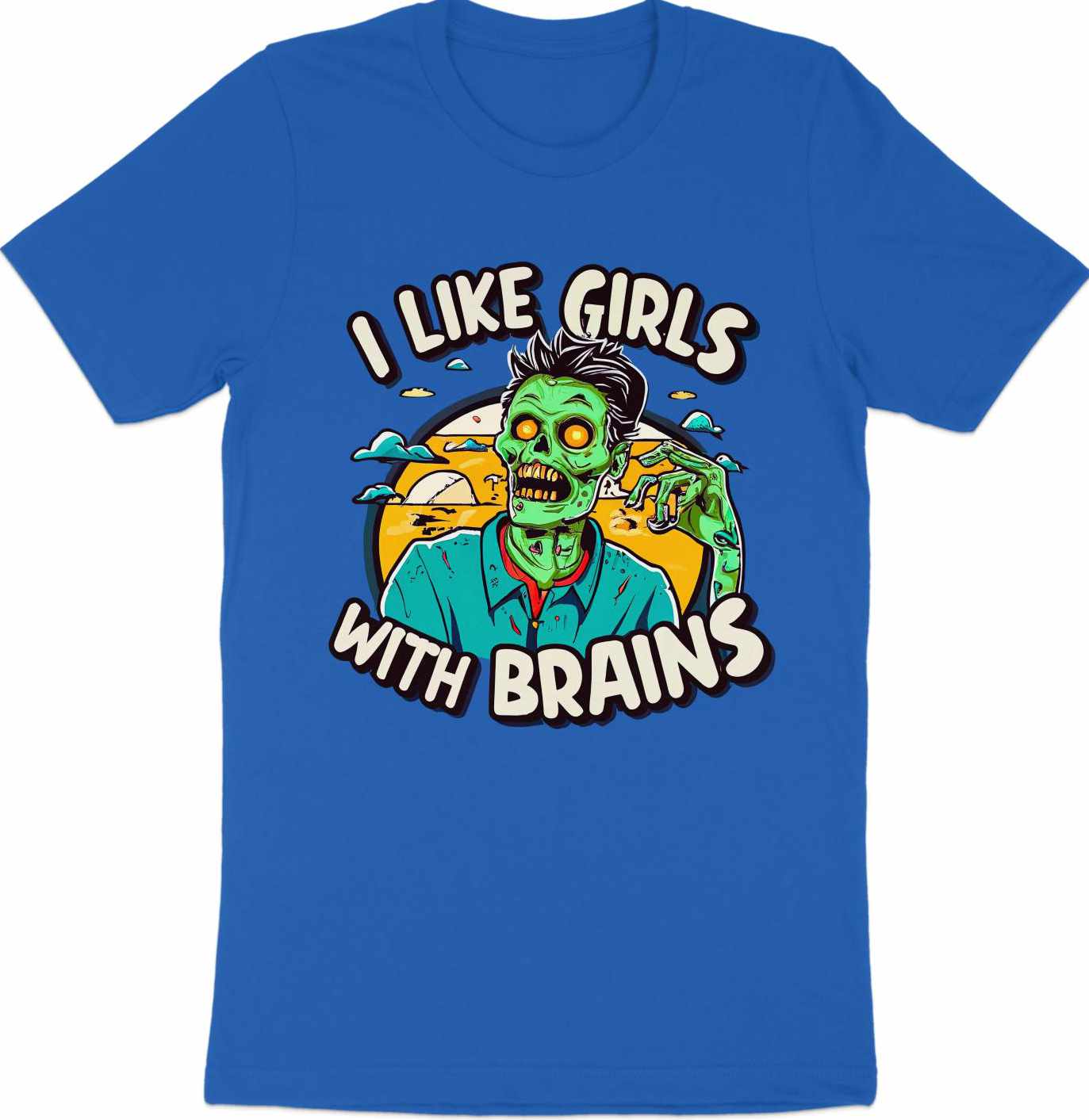 Undead Compliments T-Shirt – 'I Like Girls with Brains'"