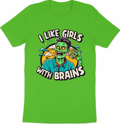Undead Compliments T-Shirt – 'I Like Girls with Brains'"