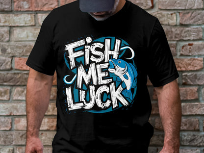 Fish Me Luck - Fun Fishing Graphic Tee
