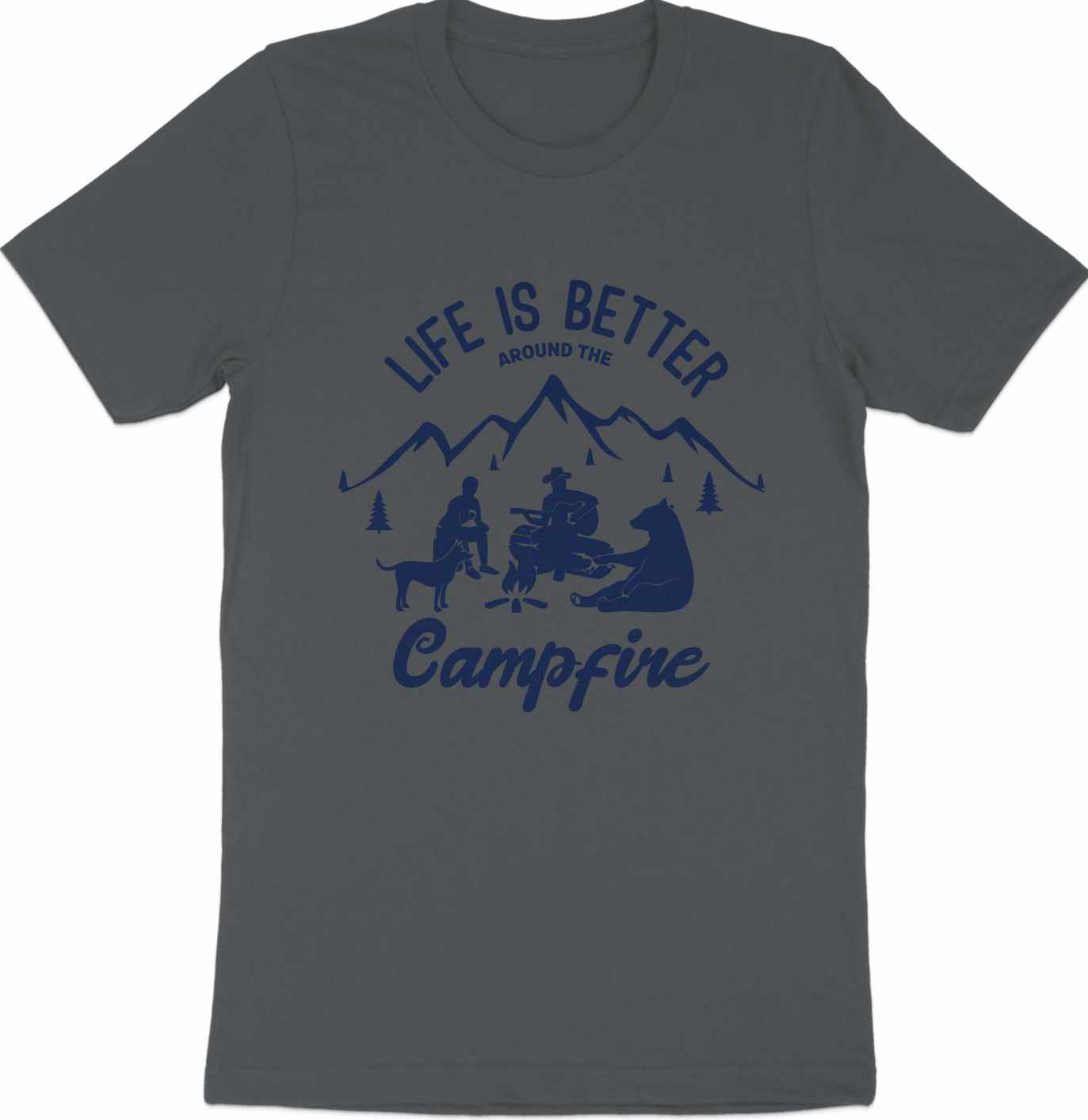 Life is Better Around the Campfire Cozy Campfire T-Shirt