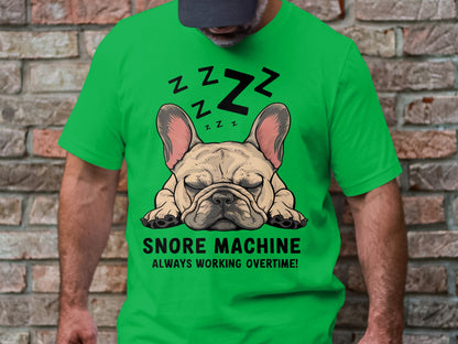Snore Machine - French Bulldog Deep Sleep Tee
