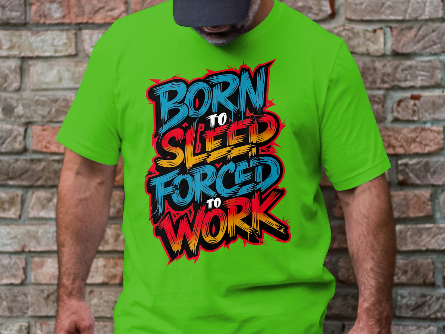 Born to Sleep, Forced to Work - Colorful Graffiti-Style Tee