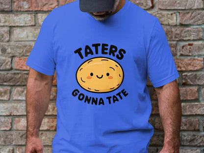 Taters Gonna Tate - Cute Potato Graphic Tee