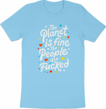 The Planet is Fine - Earth VS People