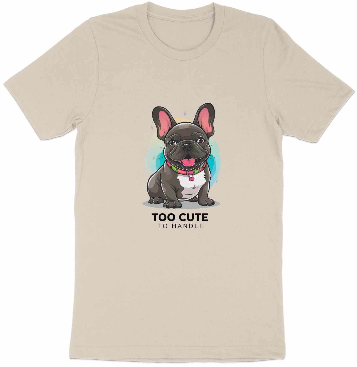 Too Cute Frenchie - French Bulldog Tee with Playful Charm