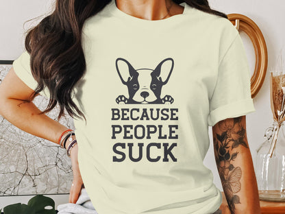 Canine Candor - 'Because People Suck' French Bulldog Tee