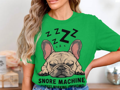 Snore Machine - French Bulldog Deep Sleep Tee