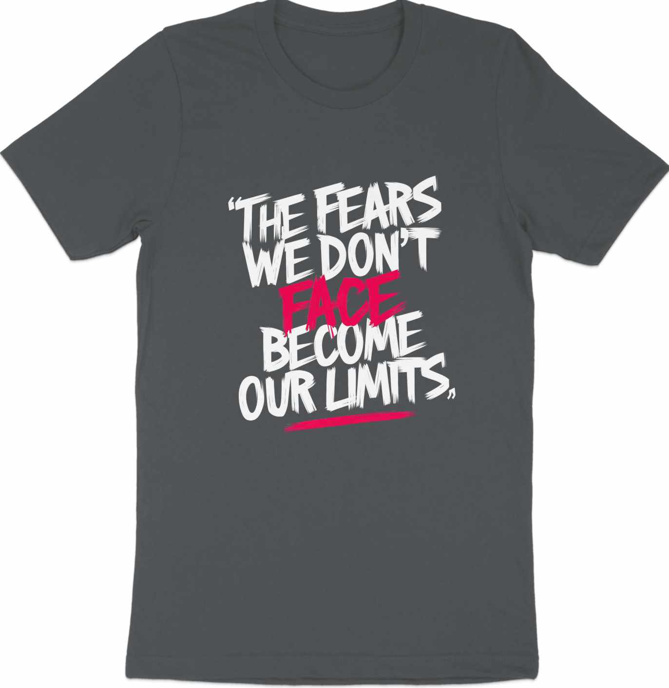 Limits Are For The Fearful - Monochromatic Statement Tee
