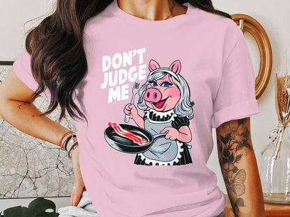 Don't Judge Me - Funny Pig Cooking Graphic Tee
