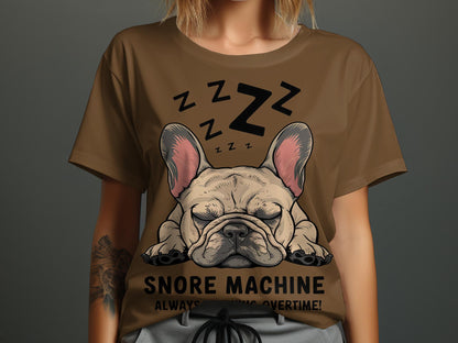 Snore Machine - French Bulldog Deep Sleep Tee