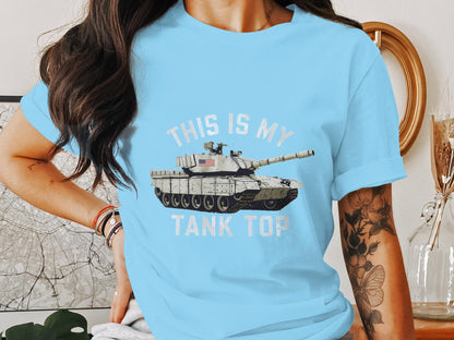 This Is My Tank Top - Military Humor T-Shirt