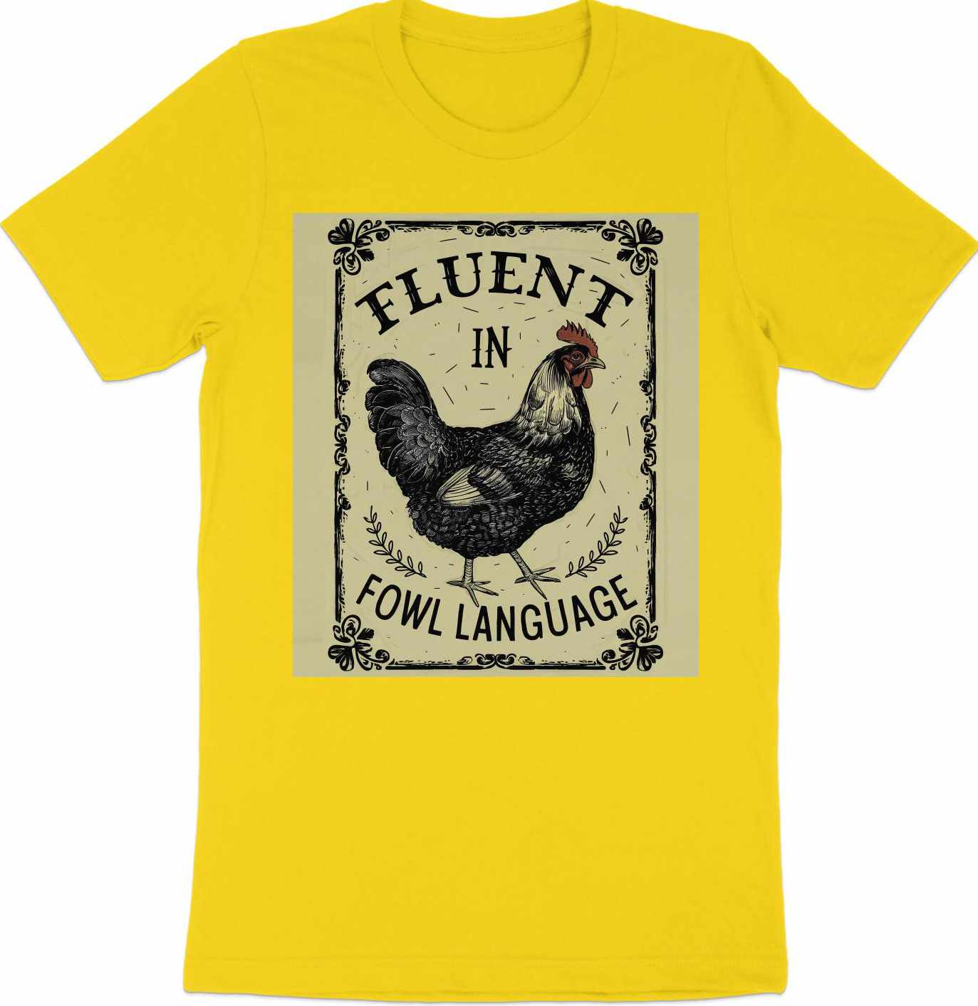 Cluckin Good Tee - Mastering Fowl Language