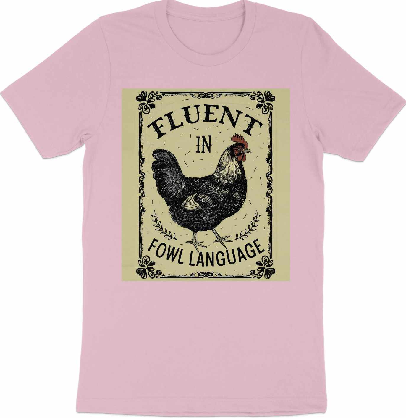 Cluckin Good Tee - Mastering Fowl Language