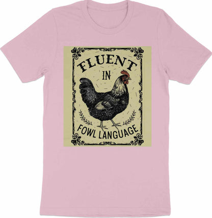 Cluckin Good Tee - Mastering Fowl Language