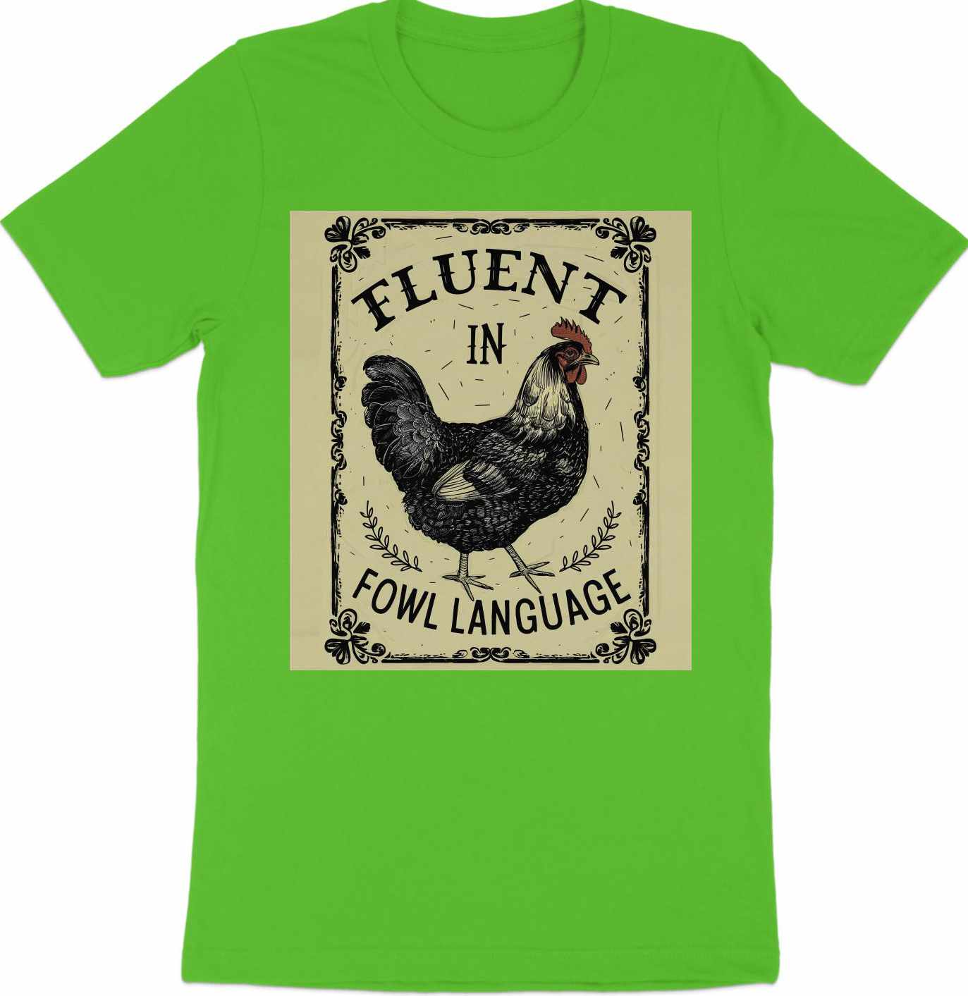 Cluckin Good Tee - Mastering Fowl Language