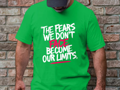 Limits Are For The Fearful - Monochromatic Statement Tee