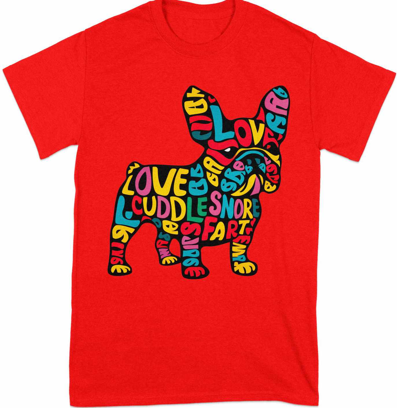 French Bulldog Affection - Colorful Word Cloud Tee