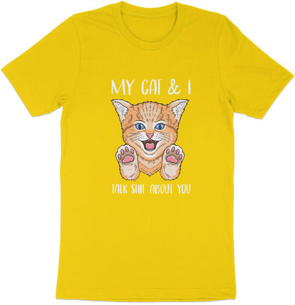 Cheeky Chatter Tee – My Cat and I Talk Sh*t About You