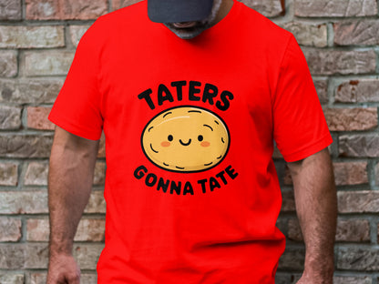 Taters Gonna Tate - Cute Potato Graphic Tee