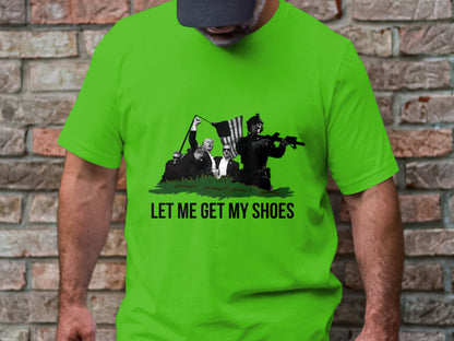 Let Me Get My Shoes - Iconic Trump Assassination Attempt Graphic Tee