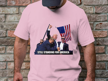 Still Standing for America - Iconic Trump Assassination Attempt T-Shirt
