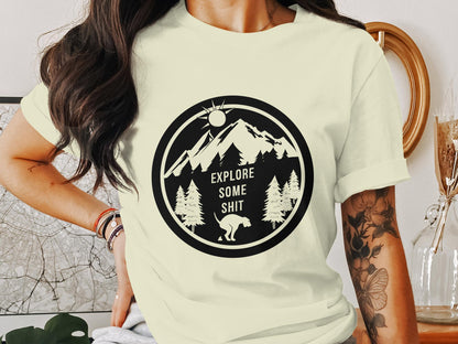 Explore Some Sh*t" Tee – Nature Meets Canine Humor Edition