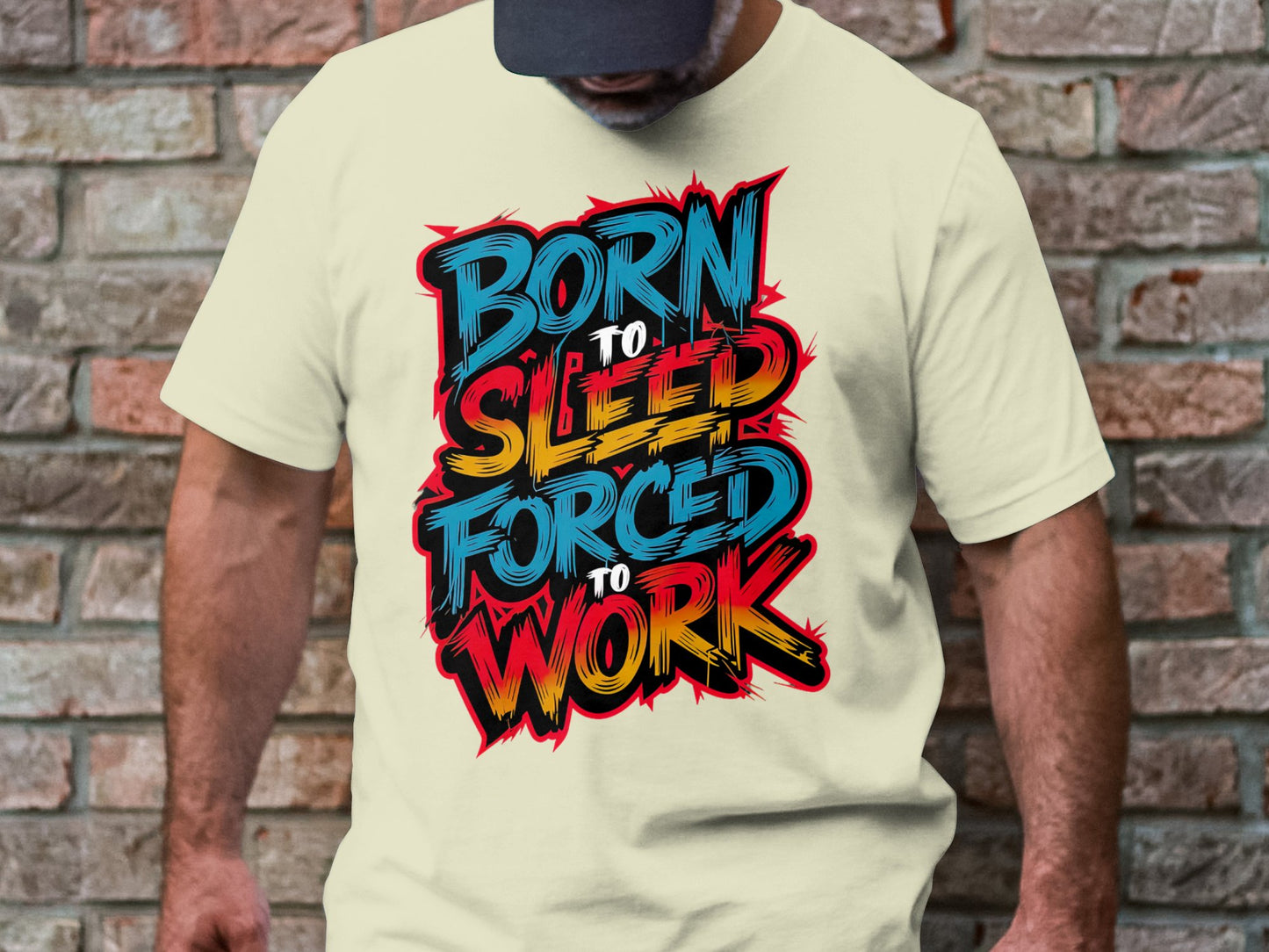 Born to Sleep, Forced to Work - Colorful Graffiti-Style Tee